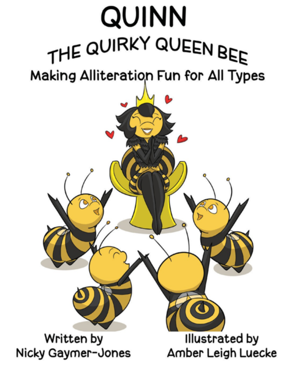 Quinn the Quirky Queen Bee