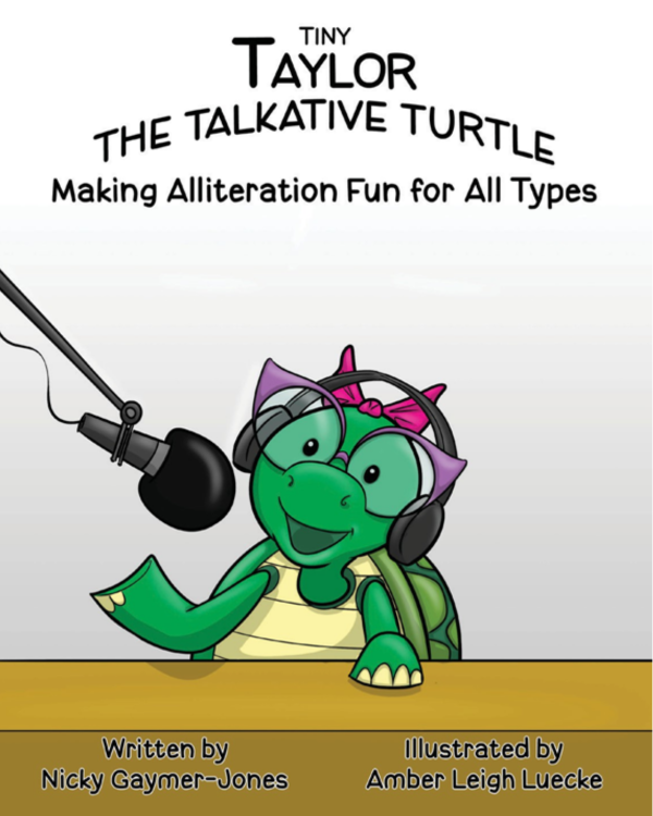 Tiny Taylor the Talkative Turtle