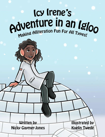 Icy Irene’s Adventure In An Igloo