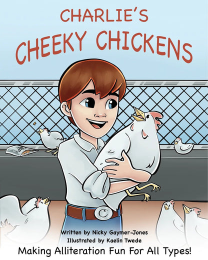 Charlie Cheeky Chickens